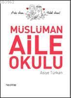 Müslüman Aile Okulu Asiye Türkan
