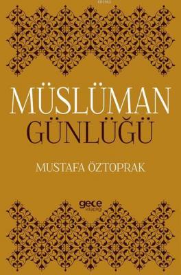 Müslüman Günlüğü Mustafa Öztoprak