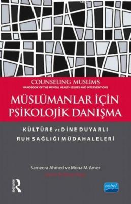 Müslümanlar İçin Psikolojik Danışma Sameera Ahmed Mona M. Amer Sameera