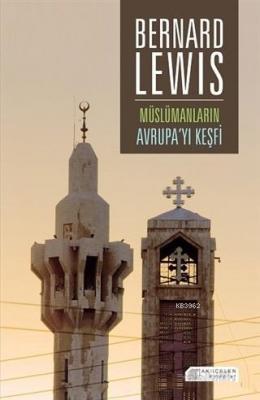 Müslümanların Avrupa'yı Keşfi Bernard Lewis
