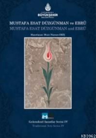 Mustafa Esat Düzgünman ve Ebru (Ciltli) Kolektif