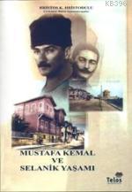 Mustafa Kemal ve Selanik Yaşamı Hristos Hristodulu