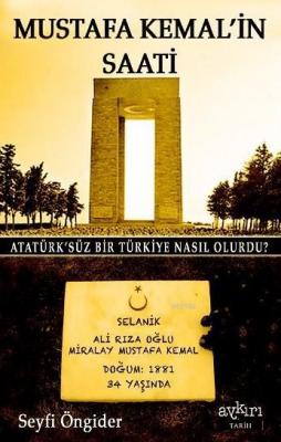 Mustafa Kemal'in Saati Seyfi Öngider