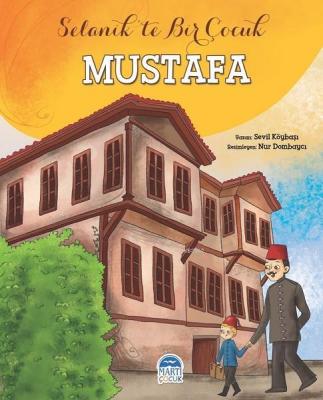 Mustafa - Selanik'te Bir Çocuk