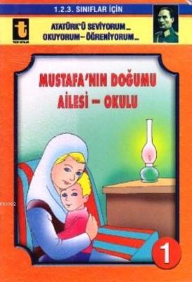 Mustafa'nın Doğumu-Ailesi-Okulu (Eğik El Yazısı) Yalçın Toker