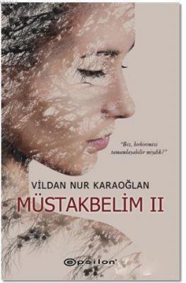Müstakbelim 2