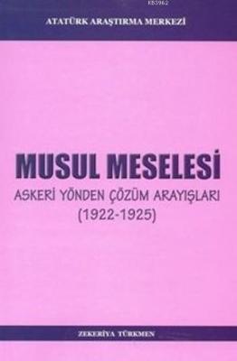 Musul Meselesi Zekeriya Türkmen