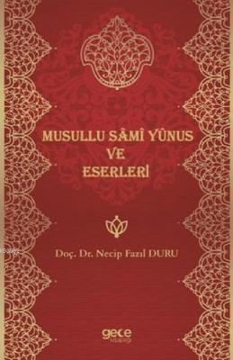 Musullu Sami Yunus ve Eserleri