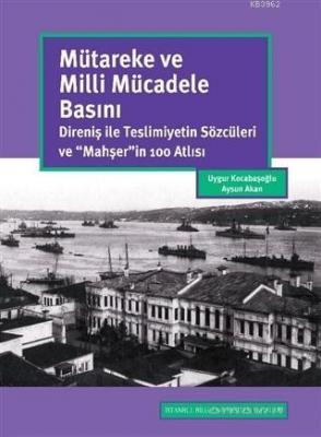 Mütareke ve Milli Mücadele Basını