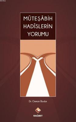 Müteşabih Hadislerin Yorumu
