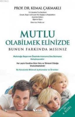 Mutlu Olabilmek Elimizde Farkında mısınız Kemal Çakmaklı