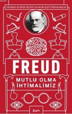 Mutlu Olma İhtimalimiz Sigmund Freud