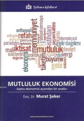 Mutluluk Ekonomisi Murat Şeker