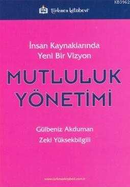 Mutluluk Yönetimi Gülbeniz Akduman