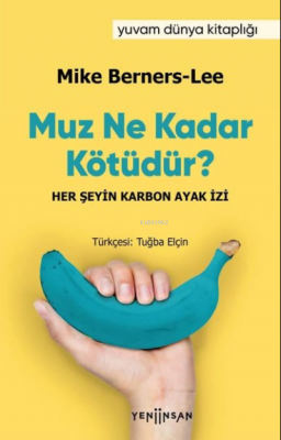 Muz Ne Kadar Kötüdür?