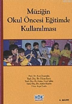 Müziğin Okul Öncesi Eğitimde Kullanılması