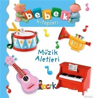 Müzik Aletleri - Bebek Kitapları Nathalie Belineau
