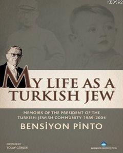 My Life As a Turkish Jew Bensiyon Pinto