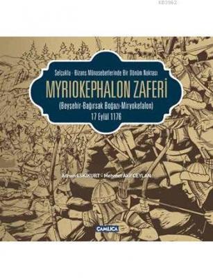 Myriokephalon Zaferi (Miryokefalon) Adnan Eskikurt