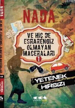 Nada ve Hiç de Esrarengiz Olmayan Maceraları 1