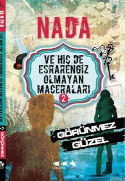 Nada ve Hiç de Esrarengiz Olmayan Maceraları 2