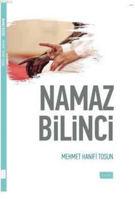 Namaz Bilinci Mehmet Hanifi Tosun