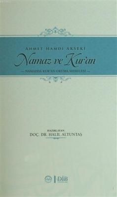 Namaz ve Kuran Namazda Kur'an Okuma Meselesi