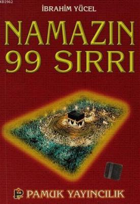 Namazın 99 Sırrı