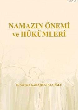Namazın Önemi ve Hükümleri