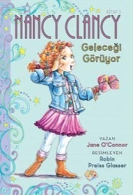 Nancy Clancy 3 - Geleceği Görüyor (6+ Yaş)