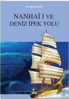 Nanhai I ve Deniz İpek Yolu