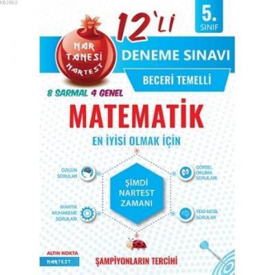 Nartest Yayınları 5. Sınıf Matematik Nar Tanesi 12 li Deneme Sınavı Nartest