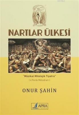 Nartlar Ülkesi Onur Şahin