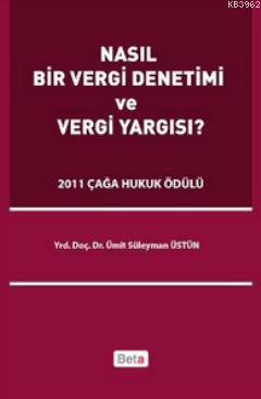 Nasıl Bir Vergi Denetimi ve Vergi Yargısı?