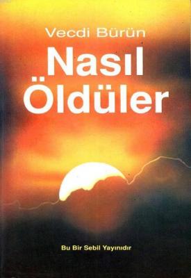 Nasıl Öldüler