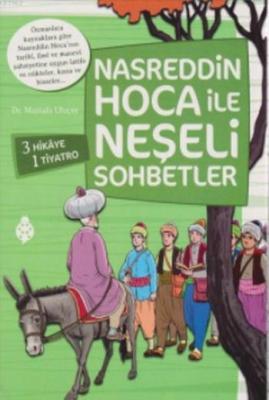 Nasreddin Hoca ile Neşeli Sohbetler (4 Kitap Takım) Mustafa Uluçay