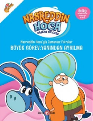Nasreddin Hoca'yla Zamansız Fıkralar Büyük Görev: Yanından Ayrılma