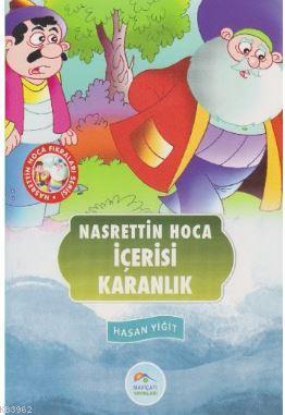 Nasrettin Hoca Fıkraları Serisi - İçerisi Karanlık Hasan Yiğit