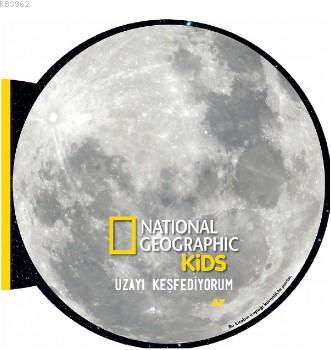 National Geographic Kids- Uzayı Keşfediyorum Ay Derya Dinç
