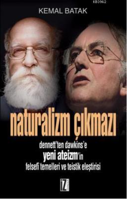 Naturalizm Çıkmazı Kemal Batak