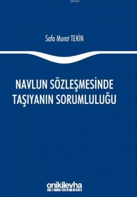 Navlun Sözleşmesinde Taşıyanın Sorumluluğu