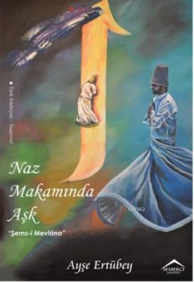 Naz Makamında Aşk