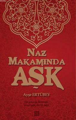 Naz Makamında Aşk