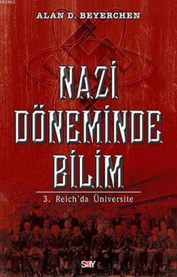 Nazi Döneminde Bilim Alan D. Beyerchen