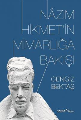 Nazım Hikmetin Mimarlığa Bakışı