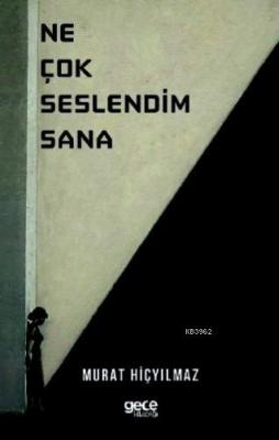 Ne Çok Seslendim Sana