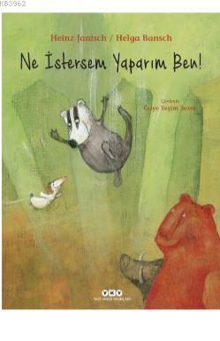 Ne İstersem Yaparım Ben!