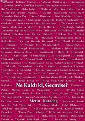 Ne Kaldı ki, Geçmişe?