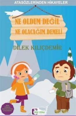 Ne Oldum Değil Ne Olacağım Demeli