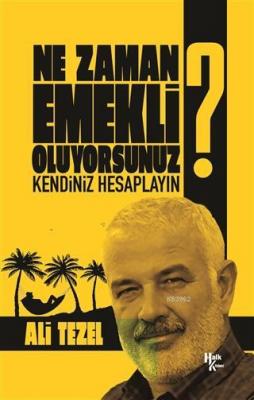 Ne Zaman Emekli Oluyorsunuz?